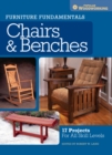 Furniture Fundamentals - Making Chairs & Benches : 18 Easy-to-Build Projects for Every Space in Your Home - Book