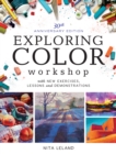 Exploring Color Workshop, 30th Anniversary : With New Exercises, Lessons and Demonstrations - Book