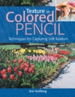 Texture in Colored Pencil [new in paperback] : Techniques for Capturing Soft Realism - Book