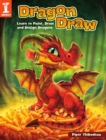 Dragon Draw : Learn to Design, Draw and Paint Dragons - Book