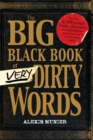 The Big Black Book of Very Dirty Words - Book