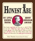 Honest Abe : 101 Little-Known Truths about Abraham Lincoln - eBook