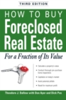 How to Buy Foreclosed Real Estate : For a Fraction of Its Value - eBook