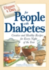 Dinner a Day for People with Diabetes : Creative and Healthy Recipes for Every Night of the Year - eBook