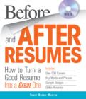 Before and After Resumes with CD : How to Turn a Good Resume Into a Great One - Book