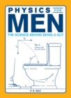 Physics for Men : The Science Behind Being a Guy - eBook