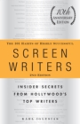 The 101 Habits of Highly Successful Screenwriters, 10th Anniversary Edition : Insider Secrets from Hollywood's Top Writers - Book