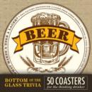 Bottom of the Glass Trivia Coasters : Coasters for the Thinking Drinker - Book