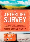 The Afterlife Survey : A Rabbi, a CEO, a Dog Walker, and Others on the Universal Question-What Comes Next? - eBook