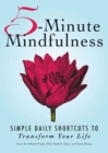 5-Minute Mindfulness : Simple Daily Shortcuts to Transform Your Life - eBook
