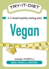 Try-It Diet - Vegan : A two-week healthy eating plan - eBook