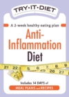 Try-It Diet - Anti-Inflammation Diet : A two-week healthy eating plan - eBook