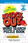 The Everything Knock Out Word Search Puzzle Book:  Heavyweight Round 2 : Get into the ring with 125 challenging puzzles - Book