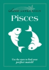 Love Astrology: Pisces : Use the stars to find your perfect match! - eBook