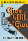 Give the Girl a Gun - eBook