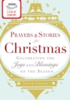A Cup of Comfort Prayers and Stories for Christmas : Celebrating the joys and blessings of the season - eBook
