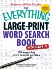 The Everything Large-Print Word Search Book, Volume V : 150 Super-Big Word Search Puzzles - Book