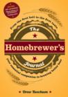The Homebrewer's Journal : From the First Boil to the First Taste, Your Essential Companion to Brewing Better Beer - Book