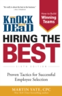 Knock 'em Dead Hiring the Best : Proven Tactics for Successful Employee Selection - Book