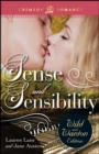 Sense And Sensibility: The Wild And Wanton Edition - eBook