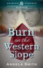 Burn on the Western Slope - Book