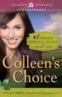 Colleen's Choice : Book 2 in the Emerald Springs Legacy - eBook