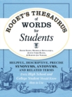 Roget's Thesaurus of Words for Students : Helpful, Descriptive, Precise Synonyms, Antonyms, and Related Terms Every High School and College Student Should Know How to Use - eBook