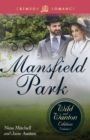 Mansfield Park: The Wild and Wanton Edition, Volume 2 - eBook