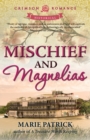 Mischief and Magnolias - Book