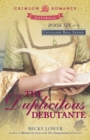 The Duplicitous Debutante - Book