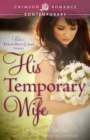 His Temporary Wife : Book 2: Texas-Heart and Soul Series - eBook