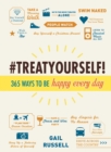 Treat Yourself! : 365 Ways to Be Happy Every Day - Book