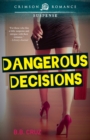 Dangerous Decisions - eBook