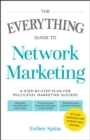The Everything Guide To Network Marketing : A Step-by-Step Plan for Multilevel Marketing Success - eBook