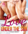 Love Under the Sun : 10 Seaside Romances - eBook