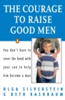 Courage to Raise Good Men - eBook