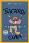 Bacardi and the Long Fight for Cuba - eBook