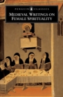 Medieval Writings on Female Spirituality - eBook