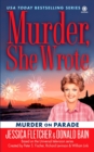 Murder, She Wrote: Murder on Parade - eBook