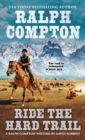 Ralph Compton Ride the Hard Trail - eBook