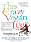 This Crazy Vegan Life - eBook