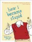 How I Became Stupid - eBook