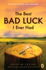 Best Bad Luck I Ever Had - eBook