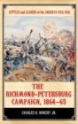 The Richmond-Petersburg Campaign, 1864-65 - Book