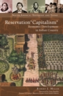 Reservation "Capitalism" : Economic Development in Indian Country - Book