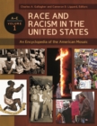 Race and Racism in the United States : An Encyclopedia of the American Mosaic [4 volumes] - eBook