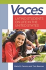 Voces : Latino Students on Life in the United States - Book