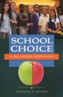 School Choice : A Balanced Approach - Book