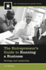 The Entrepreneur's Guide to Running a Business : Strategy and Leadership - Book