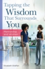 Tapping the Wisdom That Surrounds You : Mentorship and Women - Book